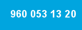 960 053 13 20 960 053 13 20